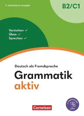 Grammatik aktiv - Deutsch als Fremdsprache. B2-C1