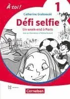 À toi ! Band 1. Défi selfie - Un week-end à Paris - Lektüre