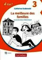 À toi ! Band 3 / Niveau A2 - Ausgabe ab 2022 - La meilleure des familles - Lektüre mit Hörbuch und Arbeitsblättern online