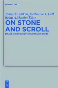 On Stone and Scroll