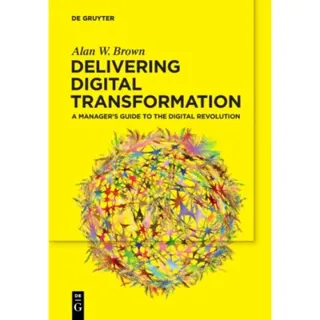 Delivering Digital Transformation
