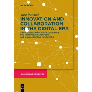 Innovation and Collaboration in the Digital Era