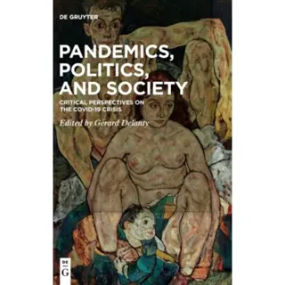 Pandemics, Politics, and Society