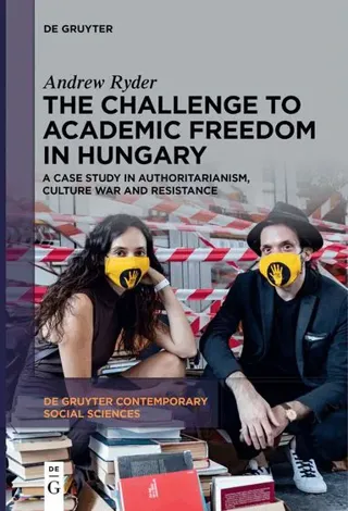 Challenge to Academic Freedom in Hungary