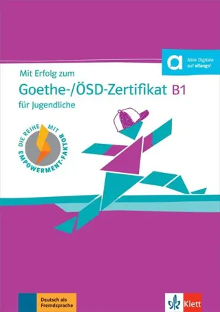 Mit Erfolg zum Goethe-/OSD-Zertifikat B1 fur Jugendliche