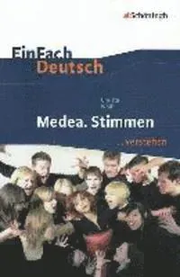 Medea. Stimmen. EinFach Deutsch ... verstehen