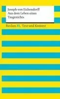 Aus dem Leben eines Taugenichts. Textausgabe mit Kommentar und Materialien