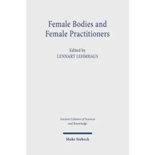 Female Bodies and Female Practitioners