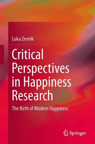 Critical Perspectives in Happiness Research