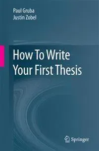 How To Write Your First Thesis
