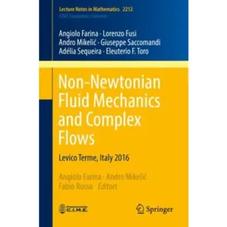 Non-Newtonian Fluid Mechanics and Complex Flows
