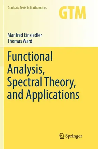 Functional Analysis, Spectral Theory, and Applications