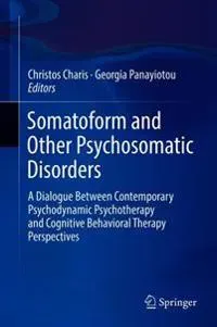 Somatoform and Other Psychosomatic Disorders