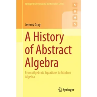 A History of Abstract Algebra