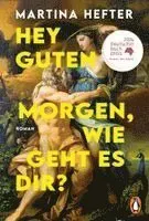 Hey guten Morgen, wie geht es dir?