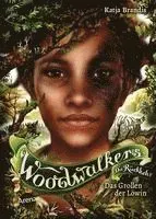 Woodwalkers - Die Rückkehr (Staffel 2, Band 3). Das Grollen der Löwin