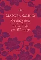 Sei klug und halte Dich an Wunder