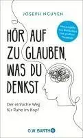 Hör auf zu glauben, was du denkst