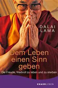 Dem Leben einen Sinn geben