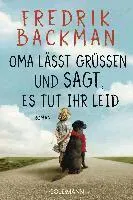 Oma lässt grüßen und sagt, es tut ihr leid