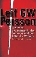 Zwischen der Sehnsucht des Sommers und der Kälte des Winters