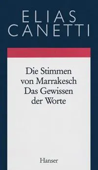 Gesammelte Werke 06. Die Stimmen von Marrakesch / Das Gewissen der Worte