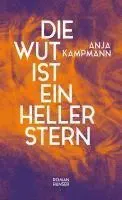 Die Wut ist ein heller Stern