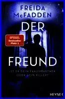 Der Freund - Ist er dein Traumpartner oder dein Killer?
