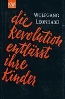 Die Revolution entlässt ihre Kinder