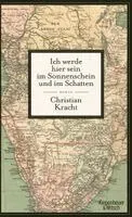 Ich werde hier sein im Sonnenschein und im Schatten