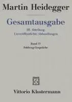 Martin Heidegger, Feldweg-Gesprache