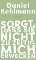 Sorgt, dass sie nicht zu zeitig mich erwecken