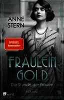 Fräulein Gold: Die Stunde der Frauen