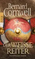 Der weiße Reiter. Uhtred 02