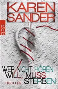 Wer nicht hören will, muss sterben
