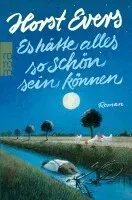 Es hatte alles so schon sein konnen
