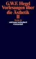Vorlesungen über die Ästhetik II