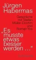 'Es musste etwas besser werden ...'