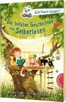 Ich kann lesen!: Die tollsten Geschichten zum Selberlesen