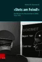 Stets Am Feind!: Der Militarische Abschirmdienst (Mad) 1956-1990