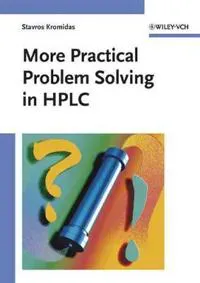 More Practical Problem Solving in HPLC