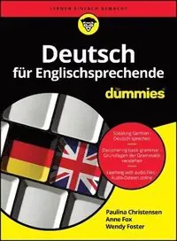 Deutsch fur Englischsprechende fur Dummies