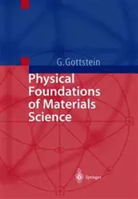 Physical Foundations of Materials Science