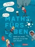 Mathe fürs Leben oder: Wie lange brauche ich zu Fuß zum Mond?