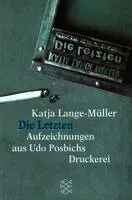 Die Letzten Aufzeichnungen aus Udo Posbichs Druckerei