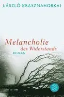 Melancholie des Widerstands