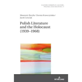 Polish Literature and the Holocaust (1939–1968)