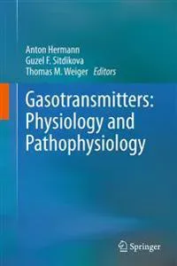 Gasotransmitters: Physiology and Pathophysiology
