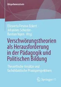 Verschwörungstheorien als Herausforderung in der Pädagogik und Politischen Bildung