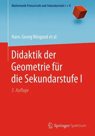 Didaktik der Geometrie für die Sekundarstufe I